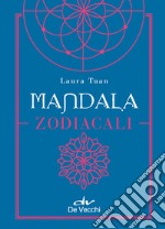 Mandala zodiacali. Con Poster libro