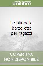 Le più belle barzellette per ragazzi libro