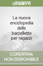 La nuova enciclopedia delle barzellette per ragazzi libro