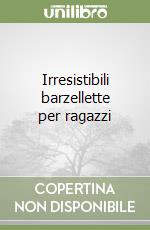 Irresistibili barzellette per ragazzi