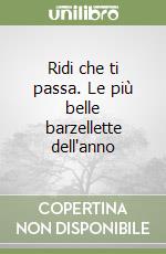 Ridi che ti passa. Le più belle barzellette dell'anno libro