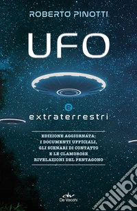 UFO e extraterrestri. Nuova ediz.