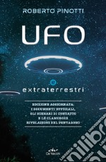 UFO e extraterrestri. Nuova ediz. libro