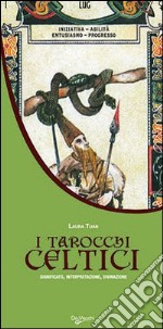 I tarocchi celtici libro