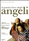 Il Grande libro degli angeli libro