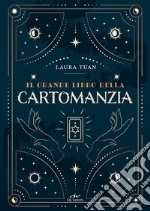 Il grande libro della cartomanzia libro