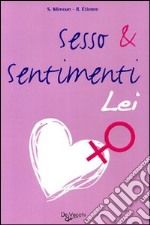 Sesso & sentimenti. Lei