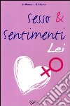 Sesso & sentimenti. Lei libro