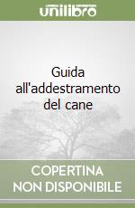 Guida all'addestramento del cane libro