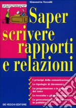 Saper scrivere rapporti e relazioni libro