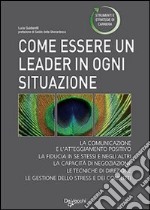 Come essere un leader in ogni occasione