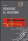 Rendere al massimo libro