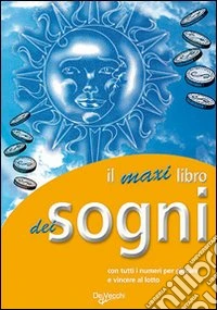 Il maxi libro dei sogni libro