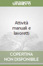 Attività manuali e lavoretti libro