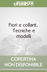 Fiori e collant. Tecniche e modelli libro