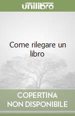 Come rilegare un libro libro