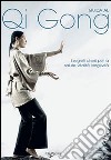 Guida al Qi gong. Ediz. illustrata libro