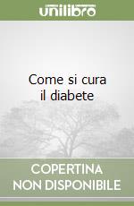 Come si cura il diabete libro