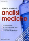 Leggere e capire le analisi mediche libro