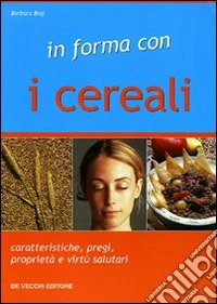 In forma con i cereali libro