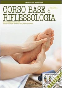 Corso base di riflessologia libro