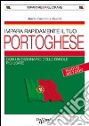 Impara rapidamente il portoghese. Con un dizionario delle parole più usate libro