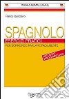 Spagnolo. Esercizi pratici libro