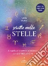 Scritto nelle stelle. Guida per trovare il lavoro della vita con l'astrologia libro