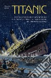 Titanic libro di Bossi Claudio