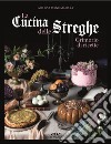 La cucina delle streghe libro