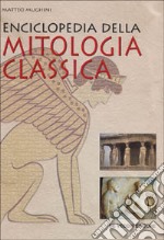 Enciclopedia della mitologia classica libro