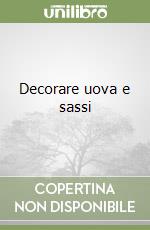 Decorare uova e sassi libro