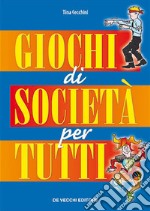 Giochi di società per tutti libro