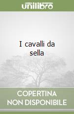 I cavalli da sella