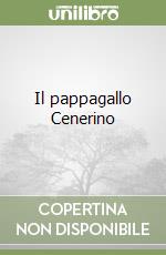 Il pappagallo Cenerino libro