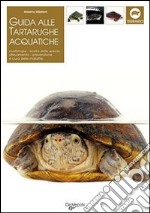 Guida alle tartarughe acquatiche libro