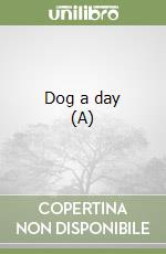 Dog a day (A) libro