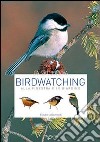 Birdwatching. Alla finestra e in giardino libro