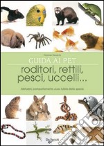 Il grande libro degli animali da compagnia libro