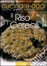 Il riso e i cereali libro