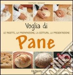 Voglia di pane! libro