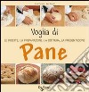 Voglia di pane! libro