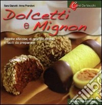 Dolcetti e mignon
