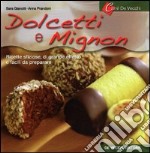 Dolcetti e mignon libro