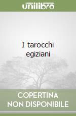 I tarocchi egiziani libro