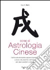 Corso di astrologia cinese libro