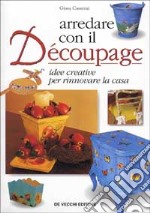 Arredare con il découpage libro