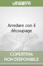 Arredare con il découpage