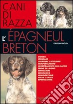 L'epagneul breton. Cani di razza