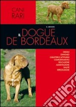 Il dogue de Bordeaux libro